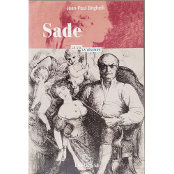 Sade - La vie la légende