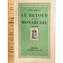 Le retour à la monarchie
