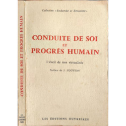 Conduite de soi et progres humain / l'eveil de nos virtualités