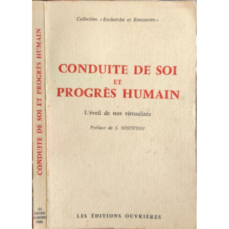 Conduite de soi et progres humain / l'eveil de nos virtualités