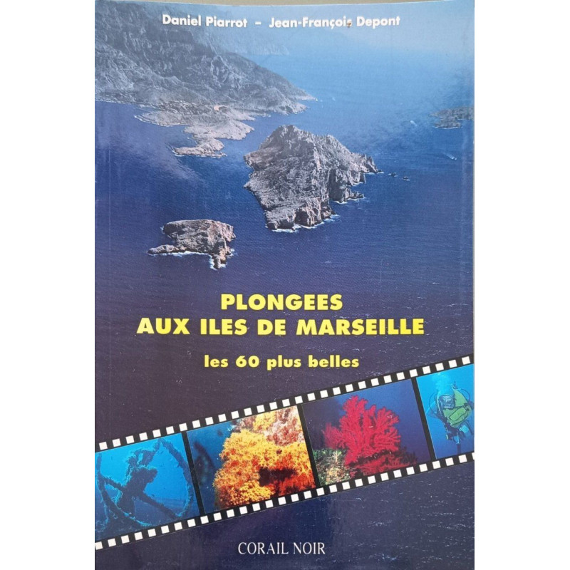 Plongées aux îles de Marseille : les 60 plus belles