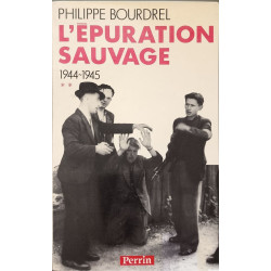 L'épuration sauvage 1944-1945 T2