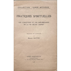 Pratiques spirituelles : Les conditions et les préliminaires de la...