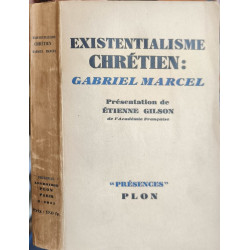 Existentialisme chrétien : Gabriel Marcel