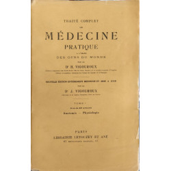 Traité complet de médecine pratique à l'usage des gens du monde...