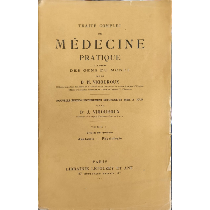 Traité complet de médecine pratique à l'usage des gens du monde...