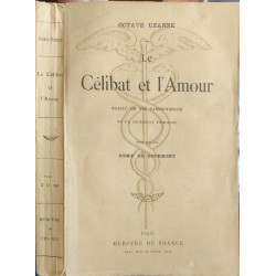 Le Célibat et l'Amour traité de vie passionnelle et de dilection...