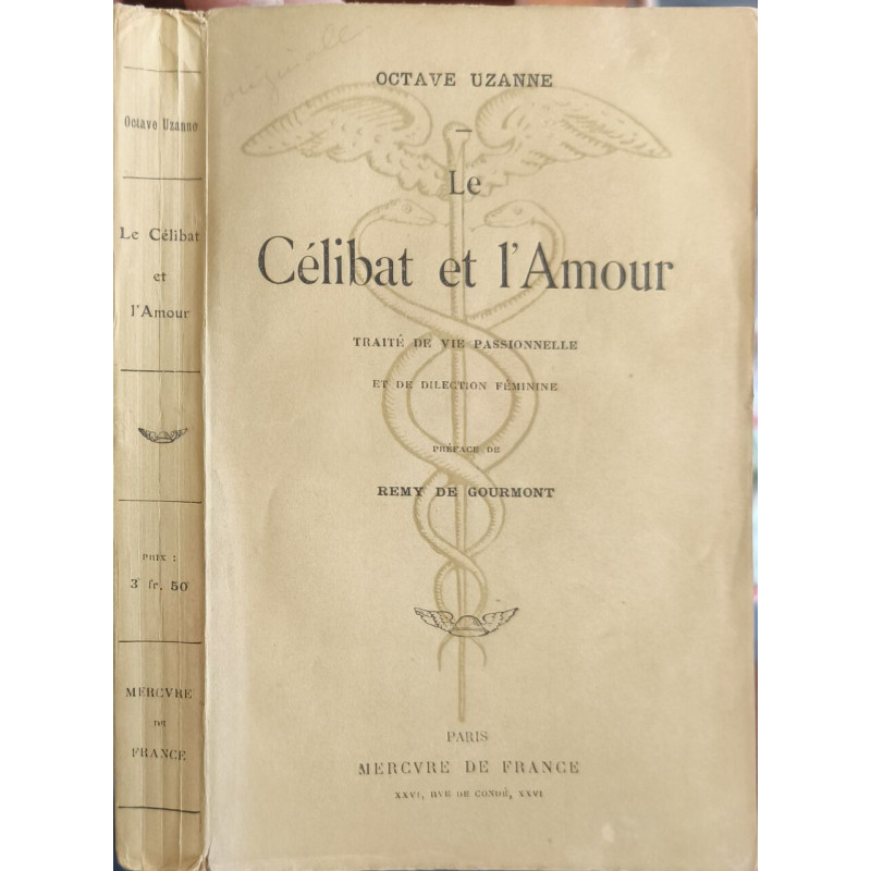 Le Célibat et l'Amour traité de vie passionnelle et de dilection...
