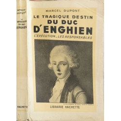 Le tragique destin du duc d'Enghien
