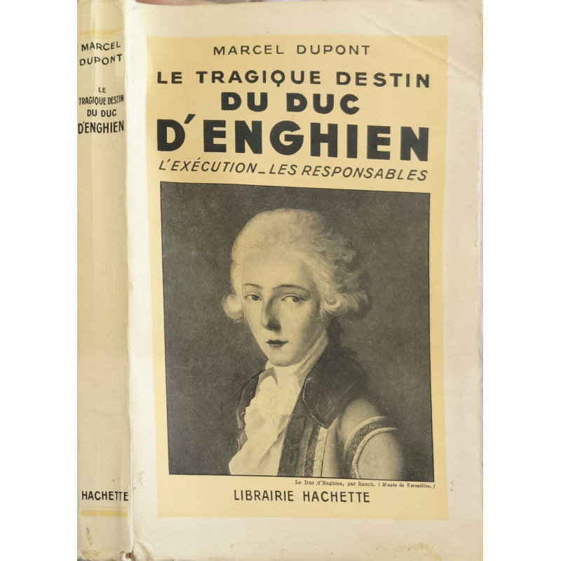 Le tragique destin du duc d'Enghien