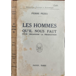 Les hommes qu'il nous faut pour organiser la production