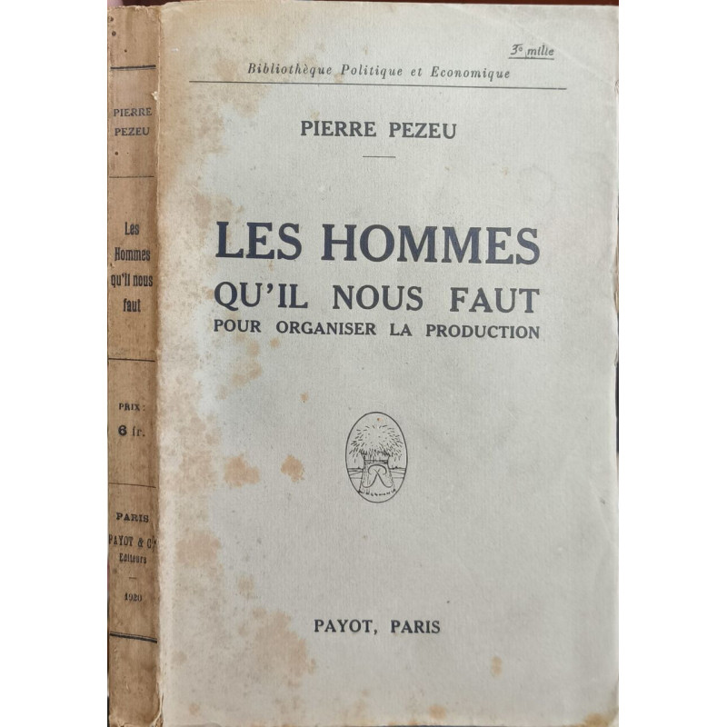 Les hommes qu'il nous faut pour organiser la production