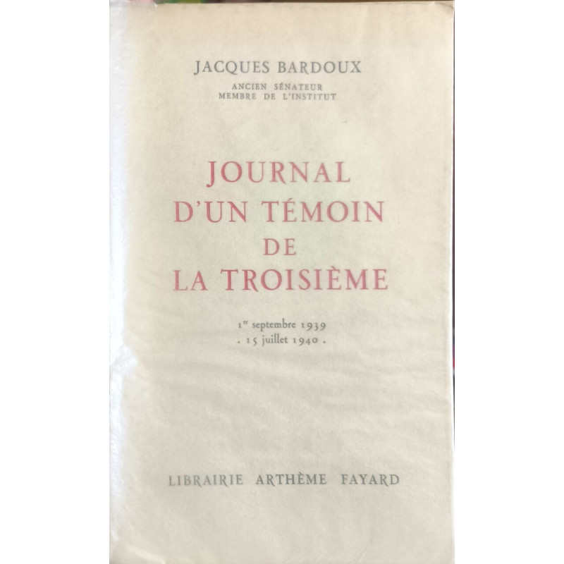 Journal d'un témoin de la troisième 1er septembre 1939 . 15...