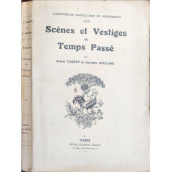 Scènes et Vestiges du Temps Passé ouvrage illustré de 72 gravures