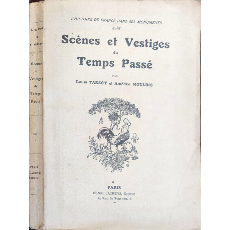 Scènes et Vestiges du Temps Passé ouvrage illustré de 72 gravures