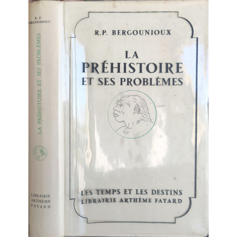 La préhistoire et ses problèmes
