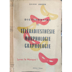 Dictionnaire de téleradiesthesie morphologie graphologie