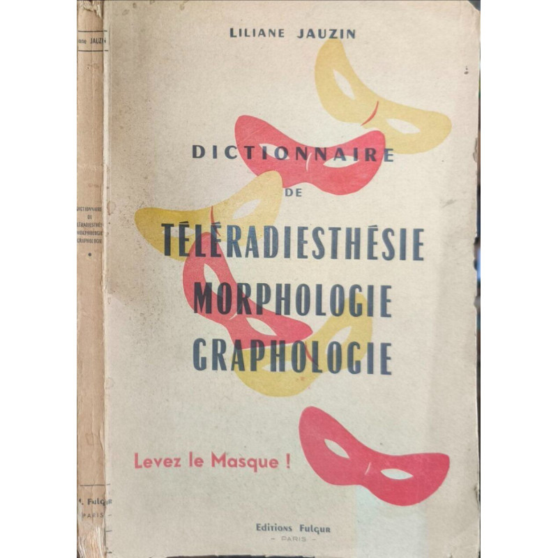 Dictionnaire de téleradiesthesie morphologie graphologie