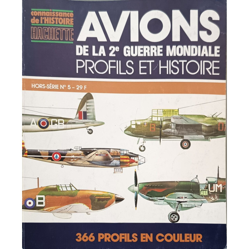 Avions de la 2e Guerre mondiale : profils et histoire 366 profils...