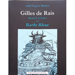 Gilles de rais marechal de France dit barbe-bleue 1404-1440...