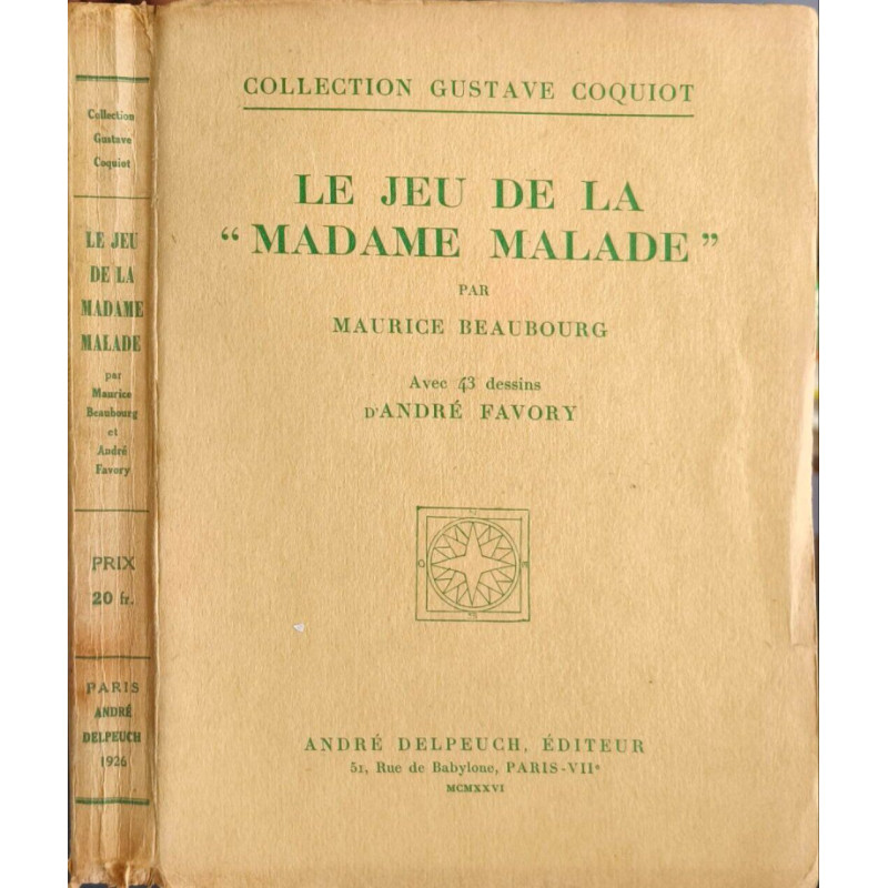 Le jeu de la madame malade - 43 dessins d'andré favory