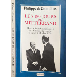 Les 180 jours de Mitterand / histoire du 1° gouvernement de...
