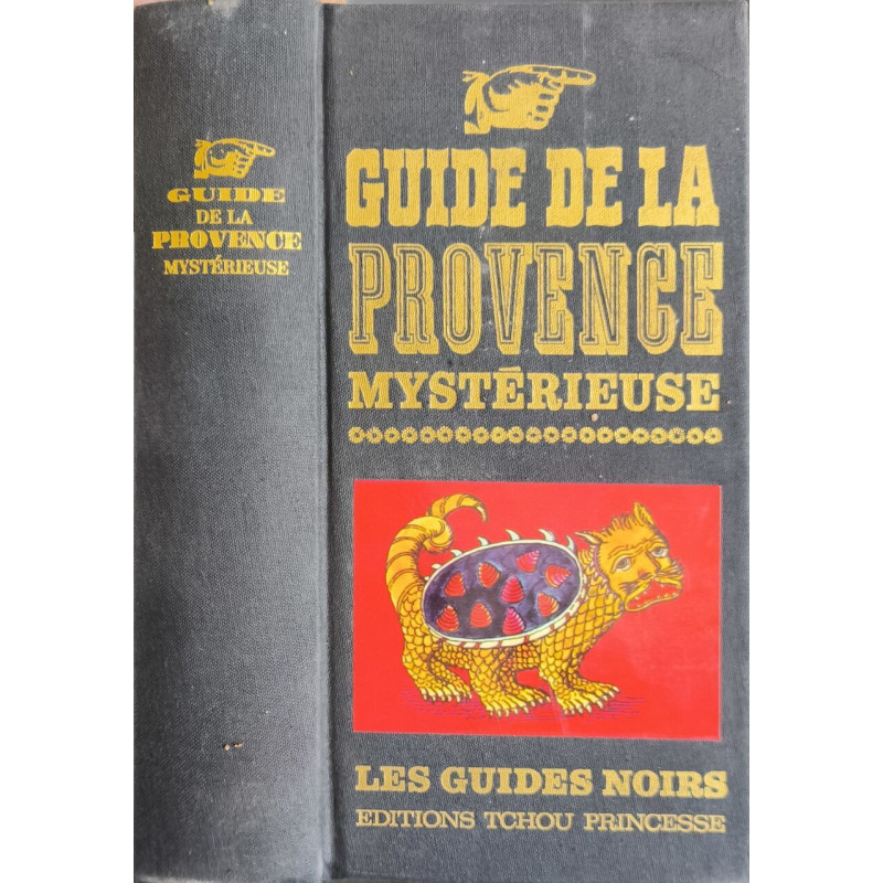 Guide de la Provence mystérieuse