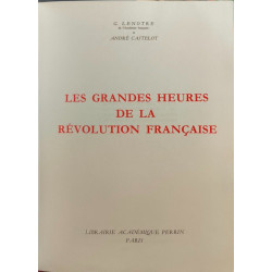 Les grandes heures de la revolution francaise /la mort du roi