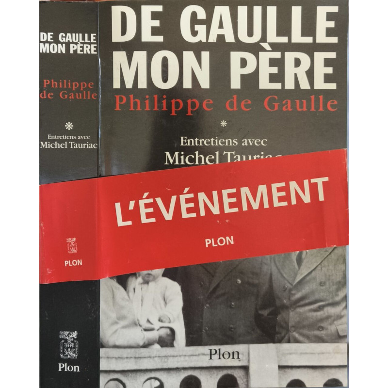 De Gaulle Mon Père Tome I et II