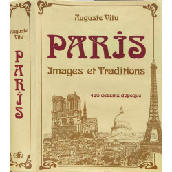 Paris - images et traditions by auguste vitu, 430 dessins d époque