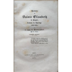Histoire de Sainte Élisabeth de Hongrie duchesse de Thuringe...