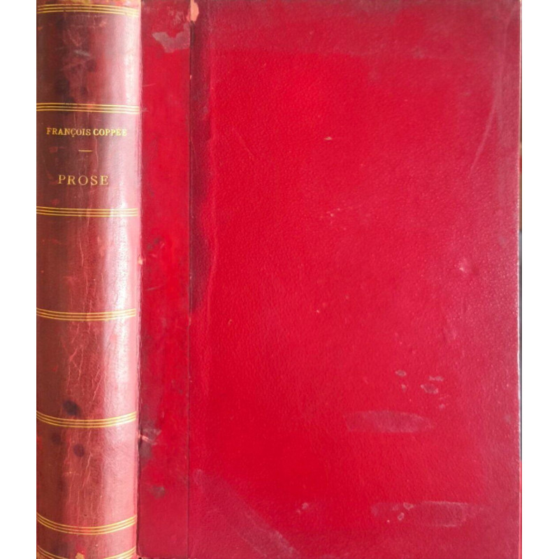 Œuvres complètes de François Coppée Prose 1873-1890 ( édition...