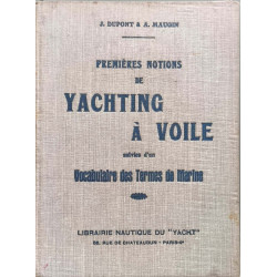 Premières notions de yachting à voile suivies d'un vocabulaire des...