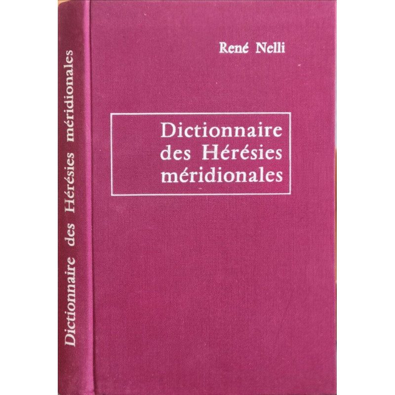 Dictionnaire des Hérésies méridionales et des mouvements...