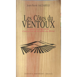 Les Vins du Ventoux. Origines et originalités d'un terroir de la...