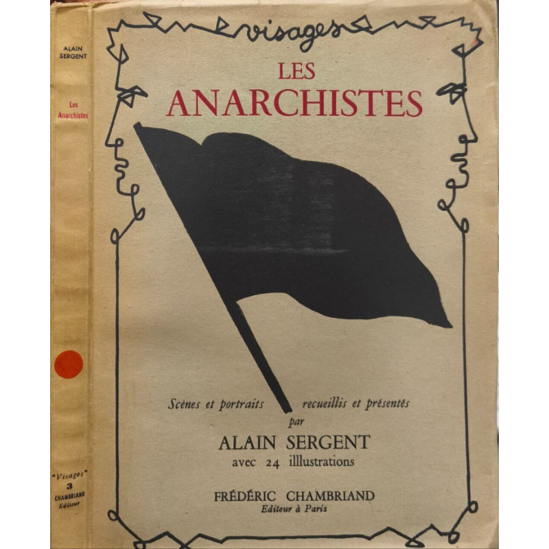 Les anarchistes / scenes et portraits/ 24 illustrations