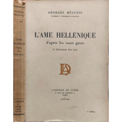 L'ame hellénique d'apres les vases grecs / 45 illustrations hors texte