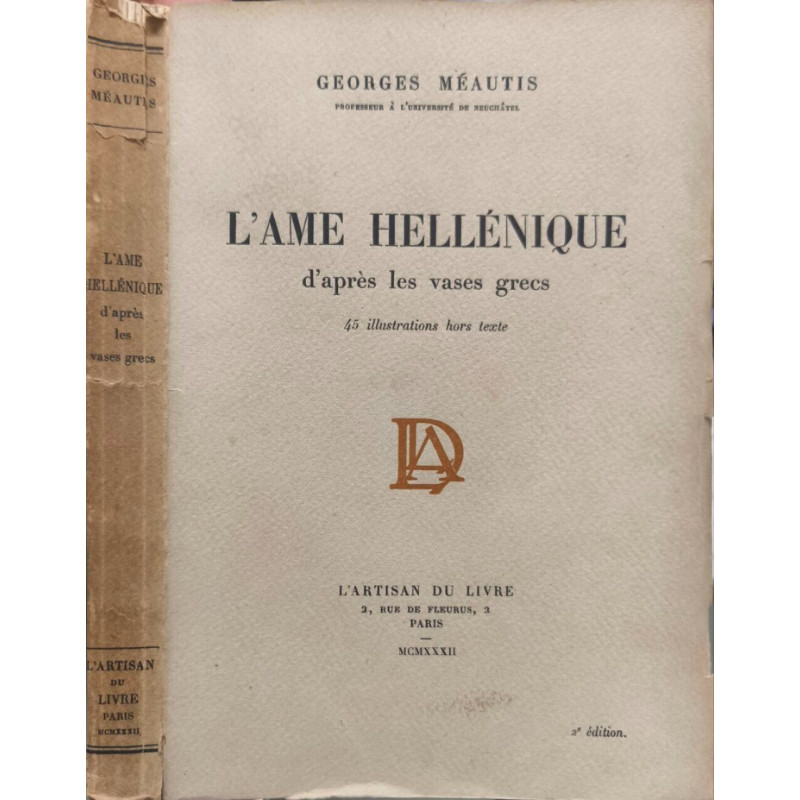 L'ame hellénique d'apres les vases grecs / 45 illustrations hors texte