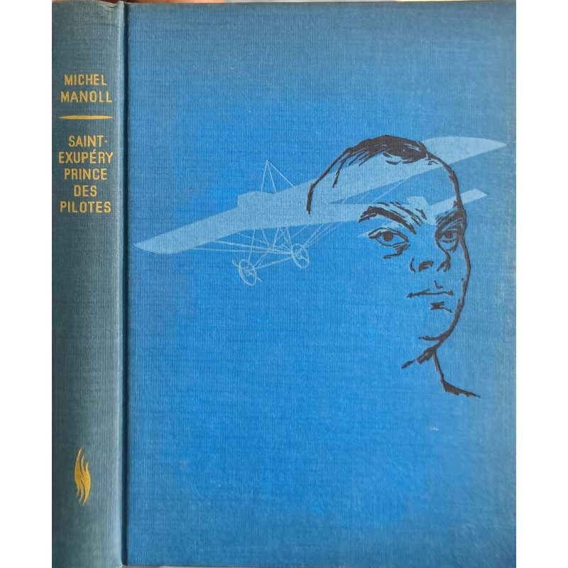 Saint-Exupéry prince des pilotes