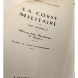 La Corse militaire ses généraux Monarchie Révolution 1er Empire...