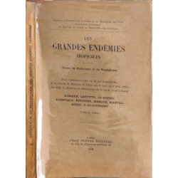 Les grandes endémies tropicales études de pathologie et de prophylaxie