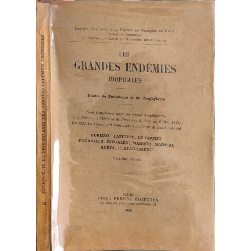 Les grandes endémies tropicales études de pathologie et de prophylaxie
