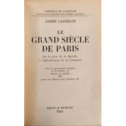 Le Grand Siècle de Paris de la prise de la Bastille à...