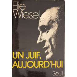 Un Juif aujourd'hui: Récits essais dialogues