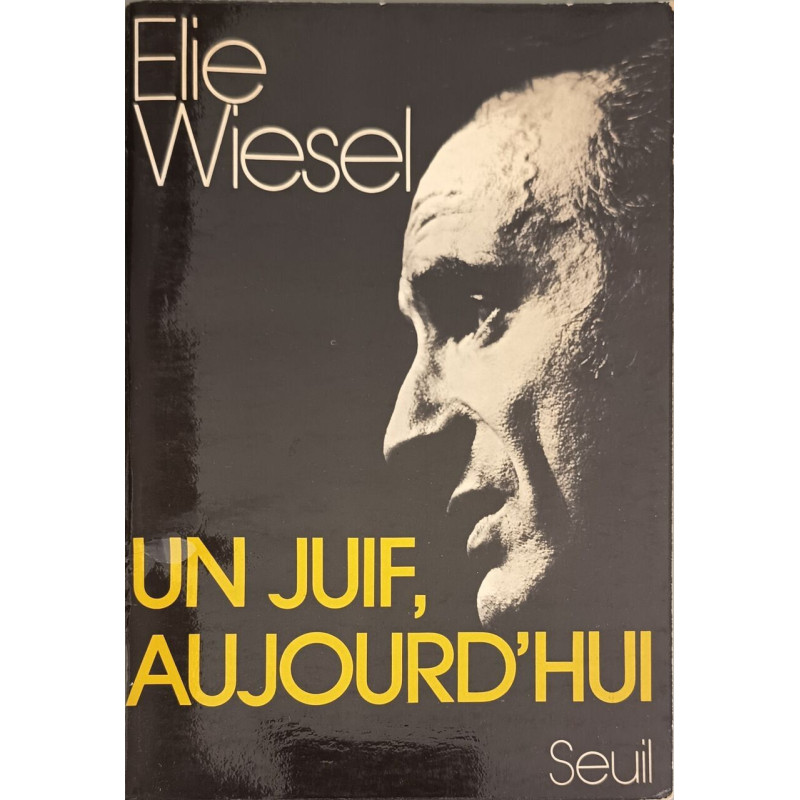 Un Juif aujourd'hui: Récits essais dialogues