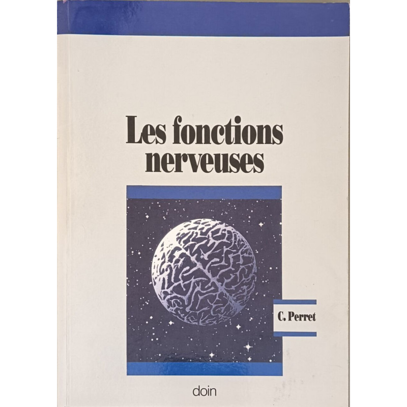 LES FONCTIONS NERVEUSES