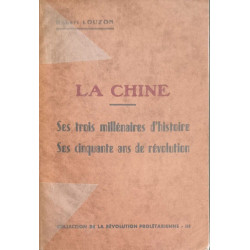 La Chine ses trois millénaires d'histoire ses cinquante ans de...