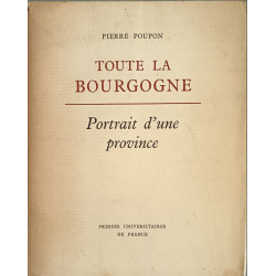 Toute la Bourgogne portrait d'une province