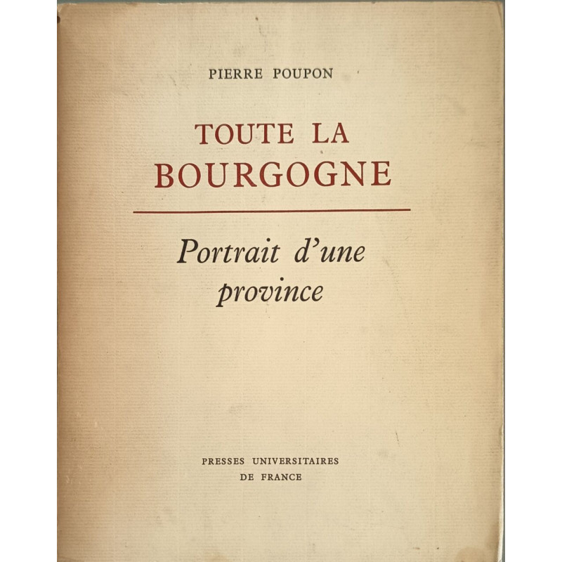 Toute la Bourgogne portrait d'une province
