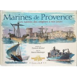 Marines de Provence : Les navires des origines à nos jours